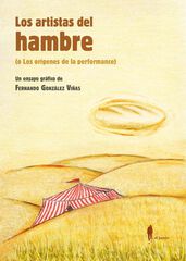 Los artistas del hambre Los artistas del hambre