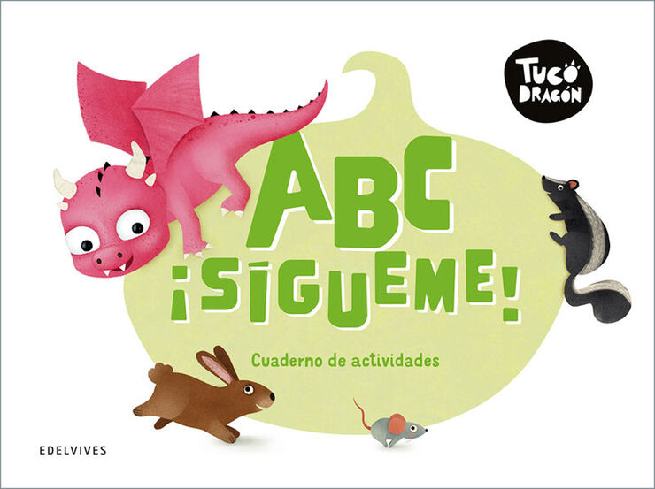 Tuco Dragón. Abecedario
