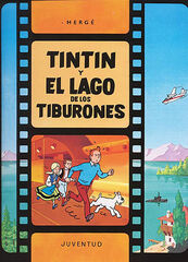 Tintín y el lago de los tiburones Tintín y el lago de los tiburones