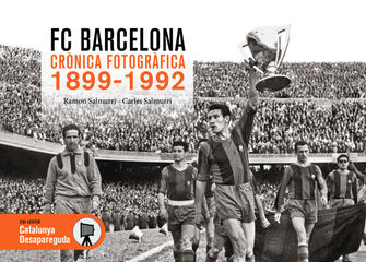 FC Barcelona Crònica fotogràfica 1899-19 FC Barcelona Crònica fotogràfica 1899-19
