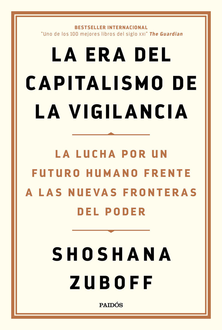 La era del capitalismo de la vigilancia La era del capitalismo de la vigilancia