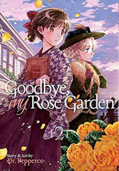 Goodbye Rose Garden 02