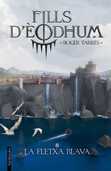 Fills d'E&ograve;dhum 3. La fletxa blava