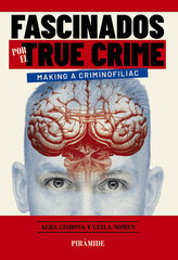 Fascinados por el true crime Fascinados por el true crime