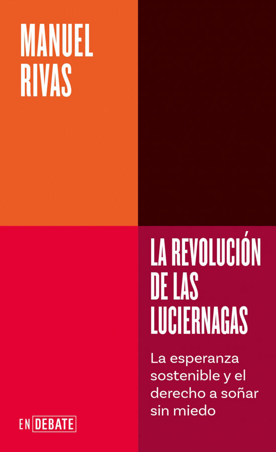 La revoluci&oacute;n de las luci&eacute;rnagas (Serie ENDEBATE)