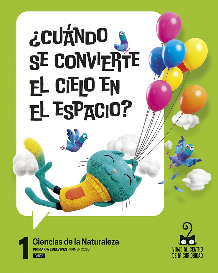 Proyecto: Viaje al centro de la curiosidad. Ciencias de la Naturaleza 1 Pauta [Arag&oacute;n]
