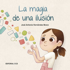 La magia de una ilusión La magia de una ilusión