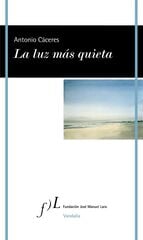 La luz más quieta La luz más quieta
