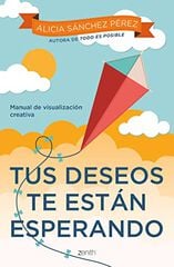 Tus deseos te están esperando Tus deseos te están esperando