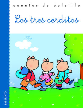 Tres cerditos, Los