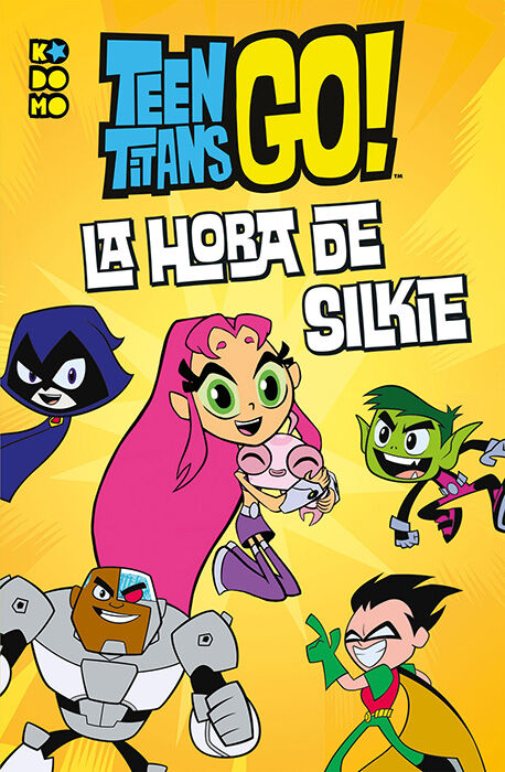 Teen Titans Go!: &iexcl;Es la hora de Silkie!