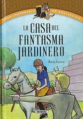 La casa del fantasma jardinero La casa del fantasma jardinero