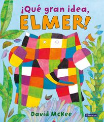 Que gran idea, Elmer Que gran idea, Elmer