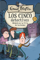 Los cinco detectives 11: Misterio en la villa délos Acebos Los cinco detectives 11: Misterio en la villa délos Acebos