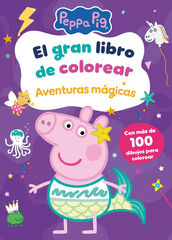 El gran libro de colorear. Aventuras mágicas (Peppa Pig. Actividades) El gran libro de colorear. Aventuras mágicas (Peppa Pig. Actividades)