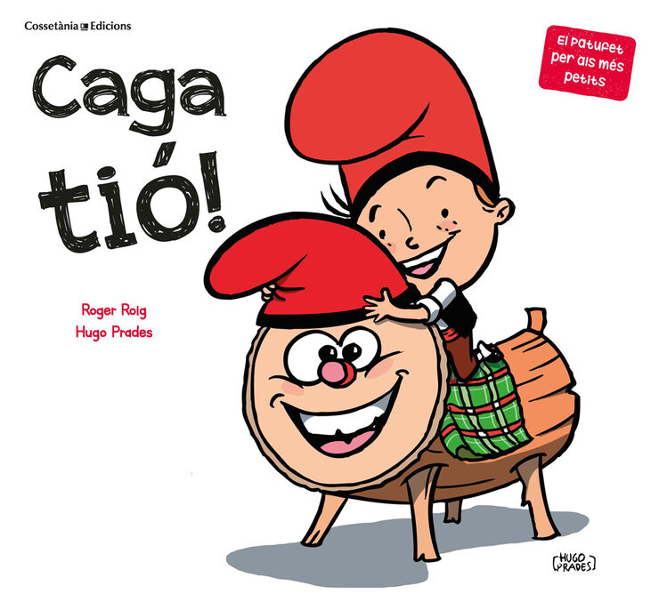 Caga tió! Caga tió!
