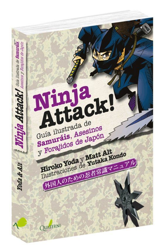 Ninja attack! Gu&iacute;a ilustrada de Samur&aacute;is, Asesinos y Forajidos de Jap&oacute;n