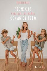 Técnicas para que los niños coman de todo Técnicas para que los niños coman de todo