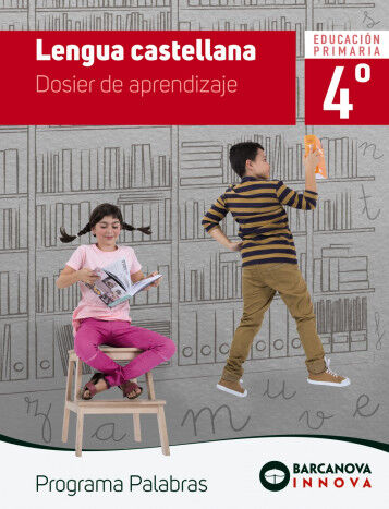 Palabras 4. Lengua Castellana. Dosier