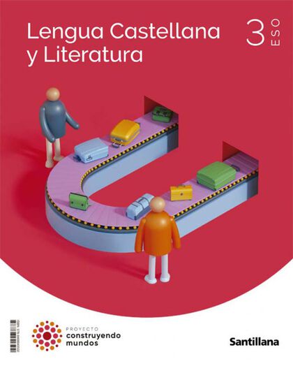 Lengua y literatura 3º ESO. Santillana