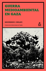 Guerra medioambiental en Gaza Guerra medioambiental en Gaza