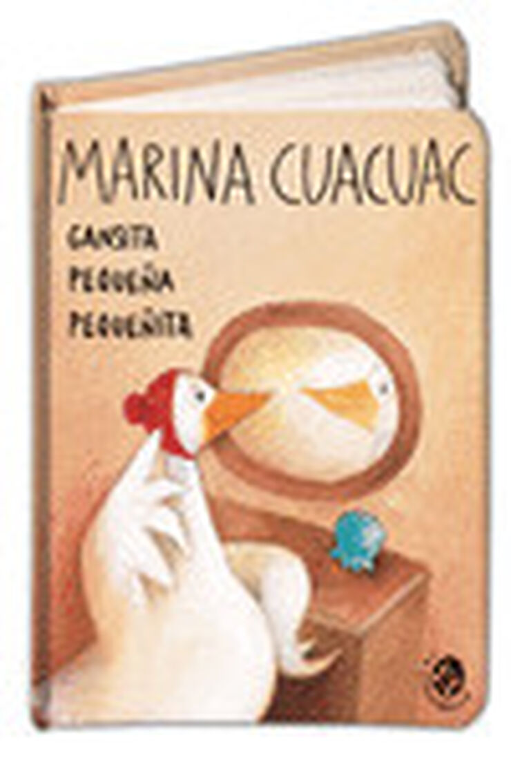 Marina Cuacuac. Gansita pequeña pequeñit