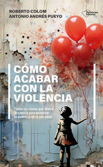 Cómo acabar con la violencia Cómo acabar con la violencia