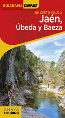 Jaén, Úbeda y Baeza Jaén, Úbeda y Baeza