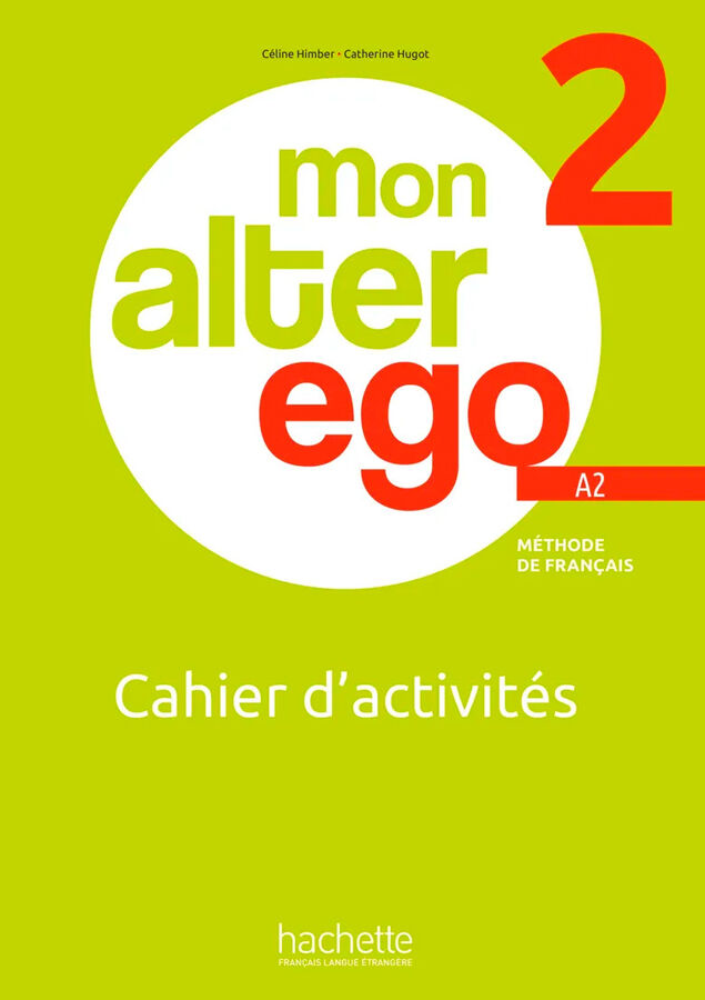 Mon Alter Ego 2 - Cahier d'activit&eacute;s (A2)