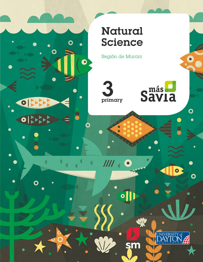 Natural science. 3 Primary. M&aacute;s Savia. Pupil's Book. Murcia