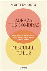 Abraza tus sombras, descubre tu luz Abraza tus sombras, descubre tu luz