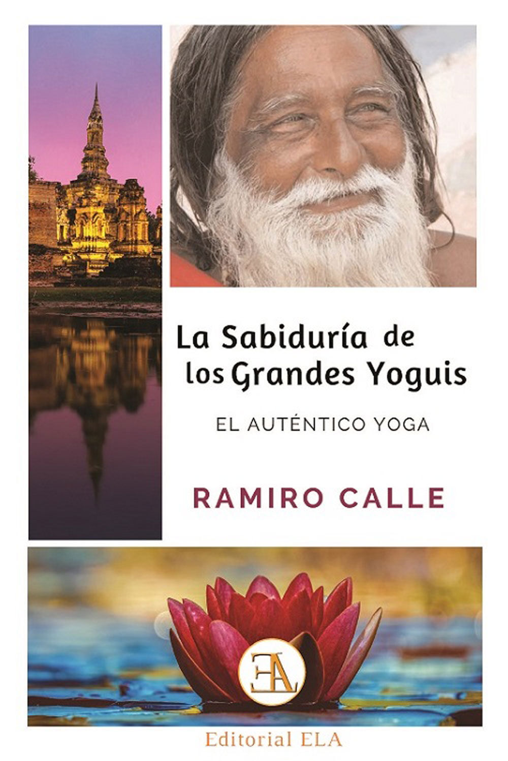 La sabidur&iacute;a de los grandes yoguis
