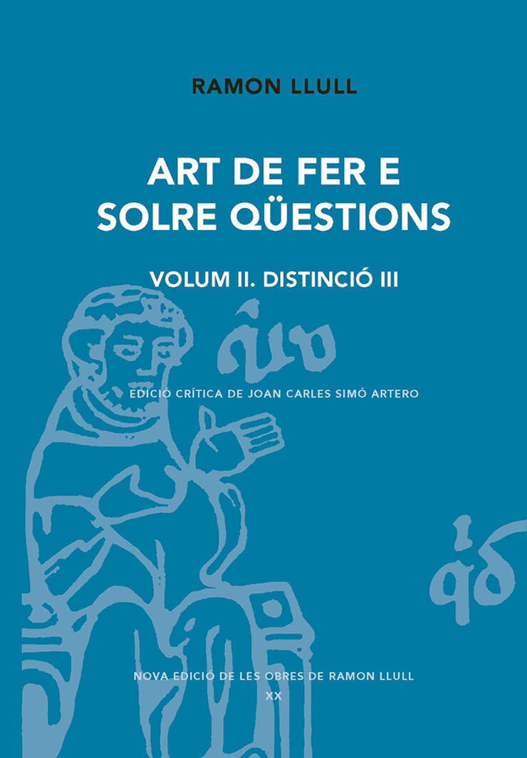 Art de fer e solre qüestions. Volum II. Distinció III