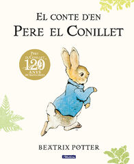 El conte d'en Pere el Conillet (edició del 120è aniversari) El conte d'en Pere el Conillet (edició del 120è aniversari)