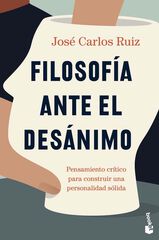 Filosofía ante el desánimo Filosofía ante el desánimo
