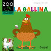 Gallina - Zoo cast, La