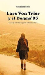 Lars von trier y el dogm Lars von trier y el dogm