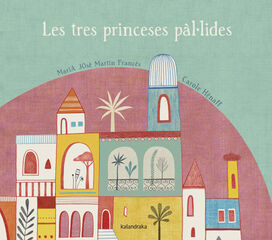 Les tres princeses pál.lides Les tres princeses pál.lides