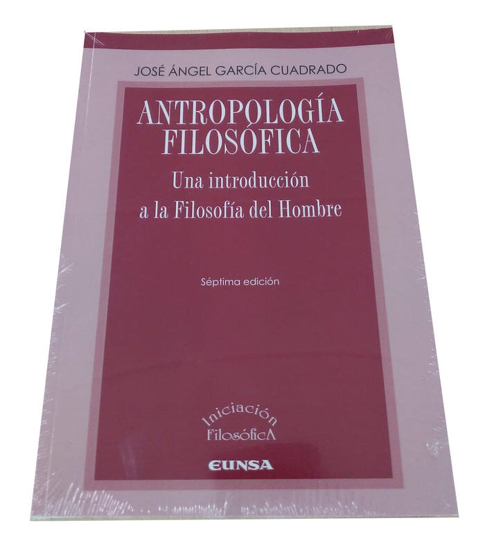 Antropolog&iacute;a filos&oacute;fica: una introducci&oacute;n a la Filosof&iacute;a del Hombre