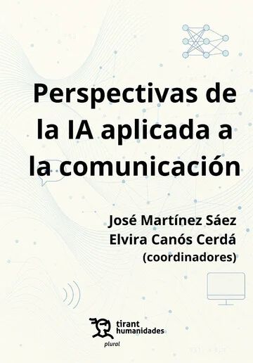 Perspectivas de la IA aplicada a la comunicaci&oacute;n