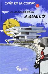 Iván en la ciudad 1. El secreto de mi abuelo