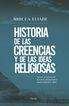 Historia De Las Creencias Y De Las Ideas Religiosas