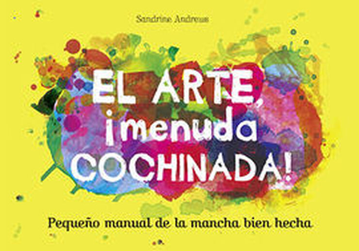 Arte, ¡Menuda cochinada!