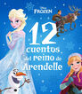 Frozen. 12 cuentos del reino de Arendell