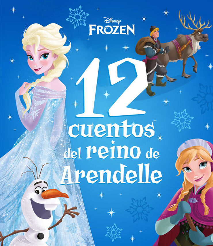 Frozen. 12 cuentos del reino de Arendell