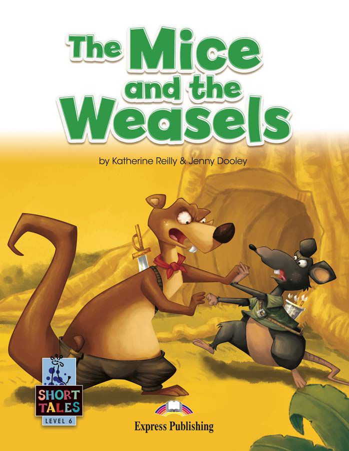 The Mice And The Weasels