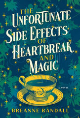 The unfortunate side effects of heartbreak and magic The unfortunate side effects of heartbreak and magic