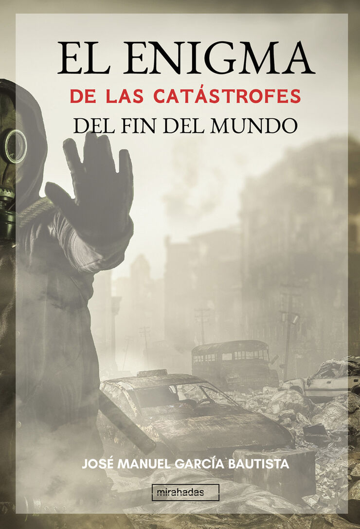 El enigma de las catástrofes del fin del mundo