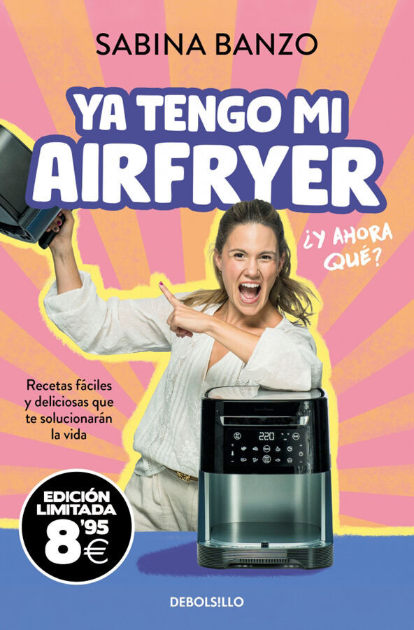 Ya tengo mi airfryer, &iquest;y ahora qu&eacute;? (edici&oacute;n limitada &middot; Black Friday)