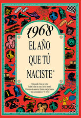 1968 El año que tú naciste 1968 El año que tú naciste